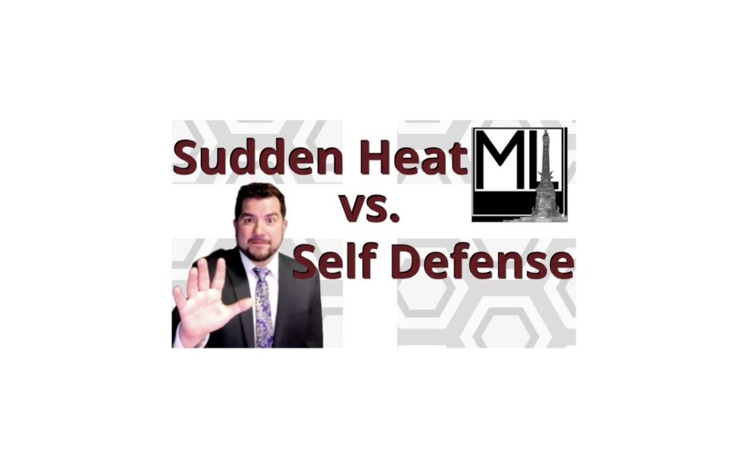 Sudden Heat vs. Self-Defense