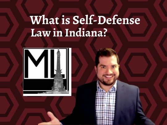 What Does Self-Defense Mean in the State of Indiana?