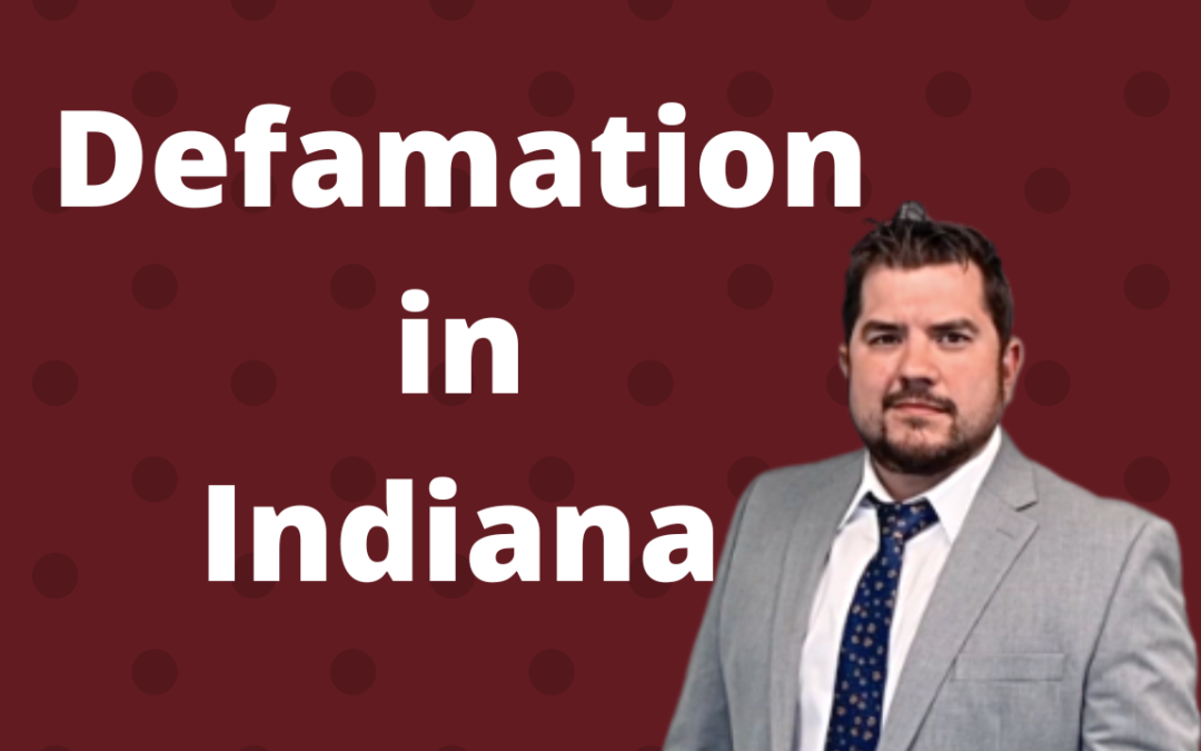 Defamation in Indiana