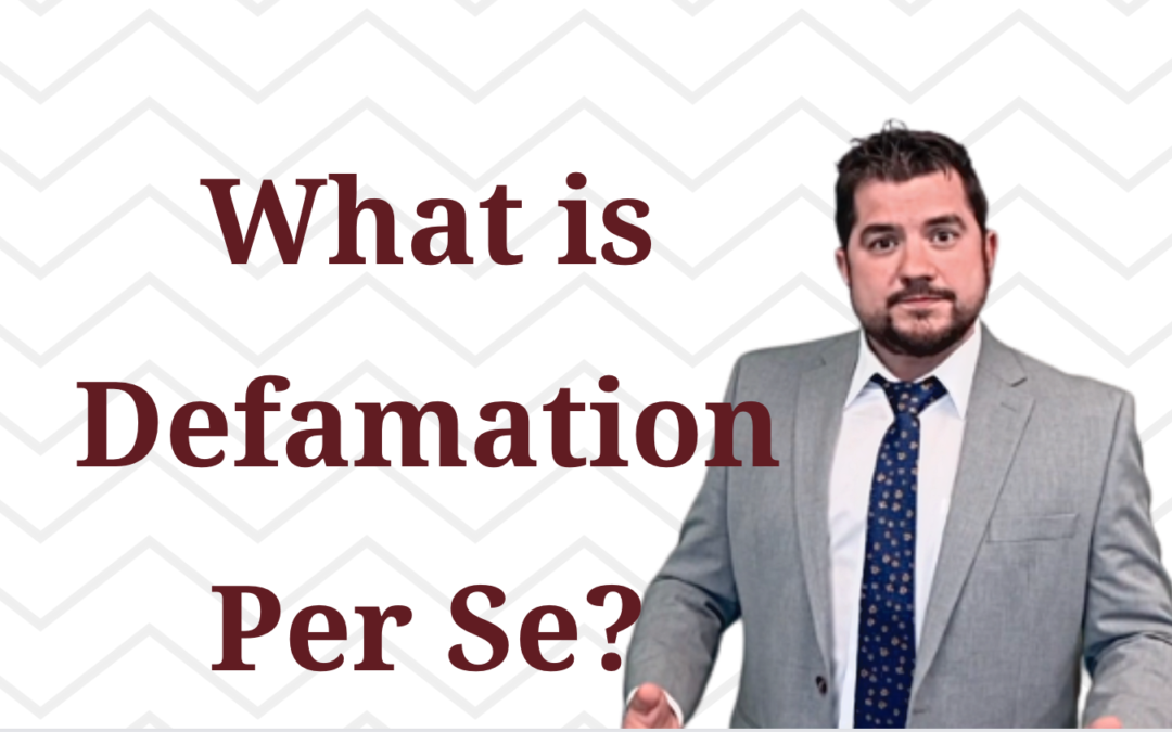 What Is Defamation Per Se?