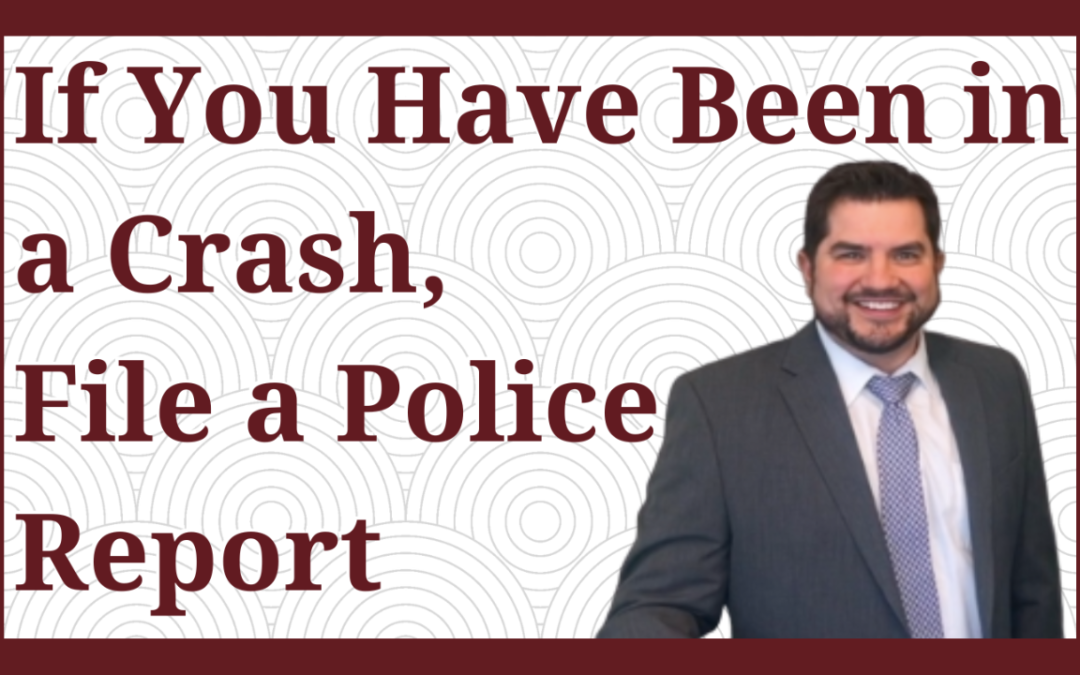 An Indiana Injury Lawyer Will Tell You, “File That Police Report!”