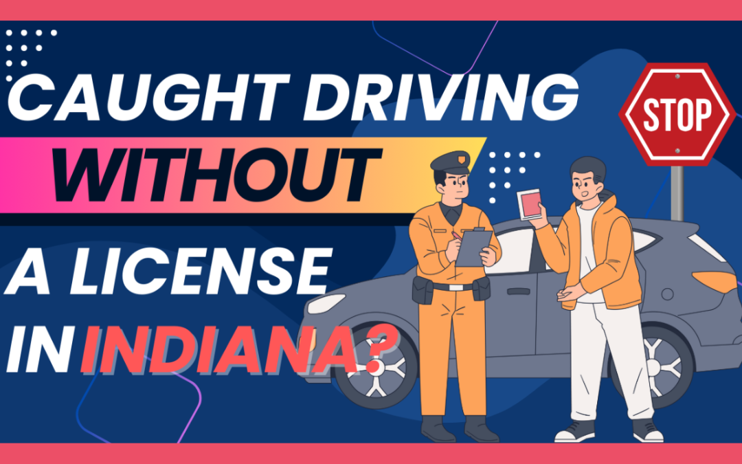 Driving Without a License in Indiana