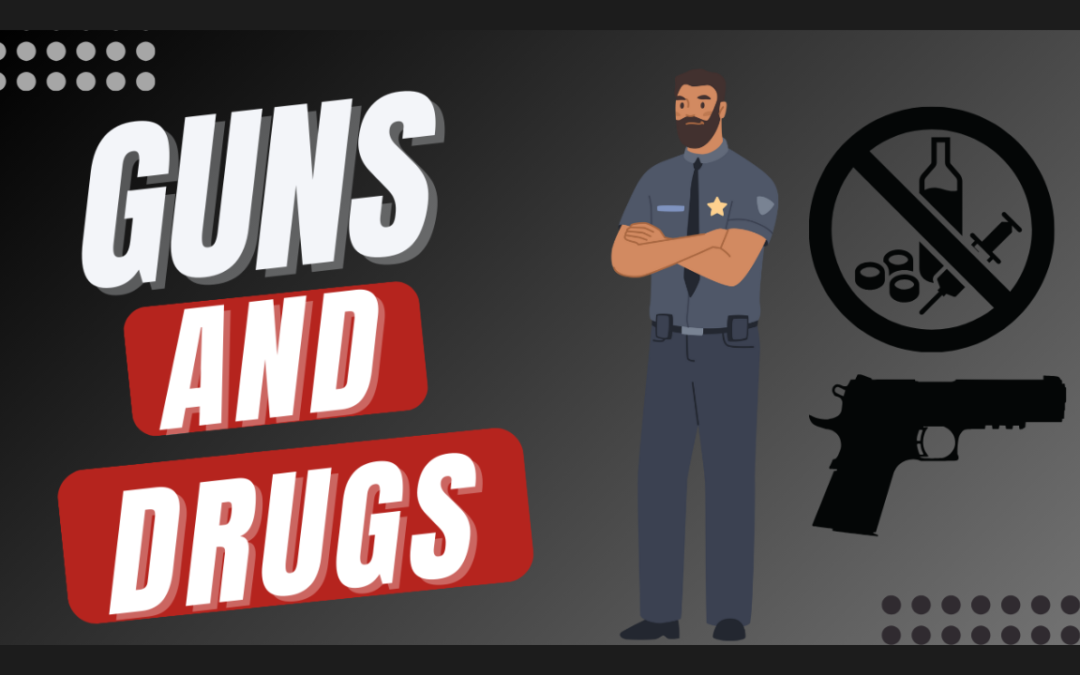 Why Drugs and Guns Are a Dangerous Combination