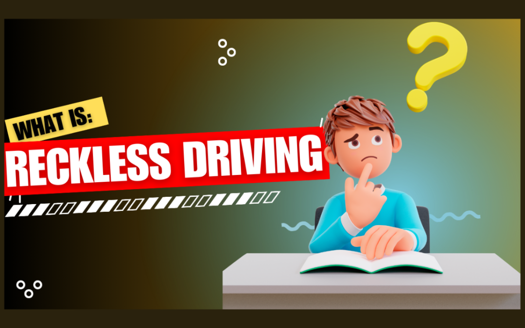 Understanding Reckless Driving Charges in Indiana – What You Need to Know