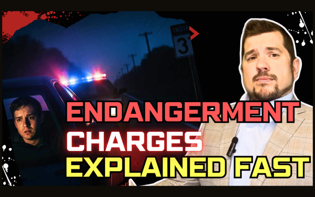 Charged with OWI Endangerment in Indiana? Don’t Panic—Read This First