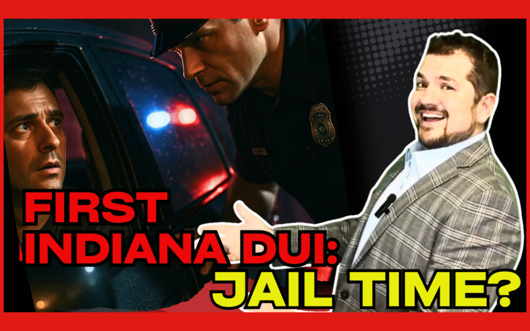 Will You Go to Jail for Your First DUI in Indiana?