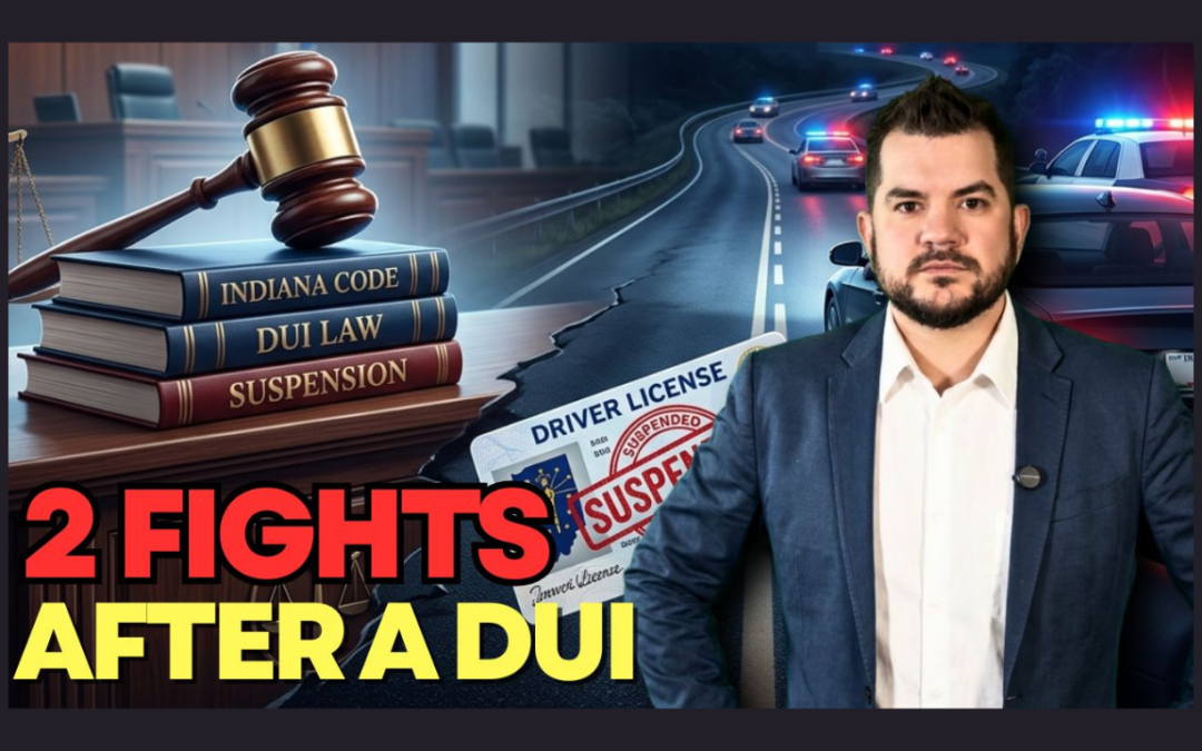 Indiana OWI and DUI Cases: Fighting Both Criminal Charges and License Suspension