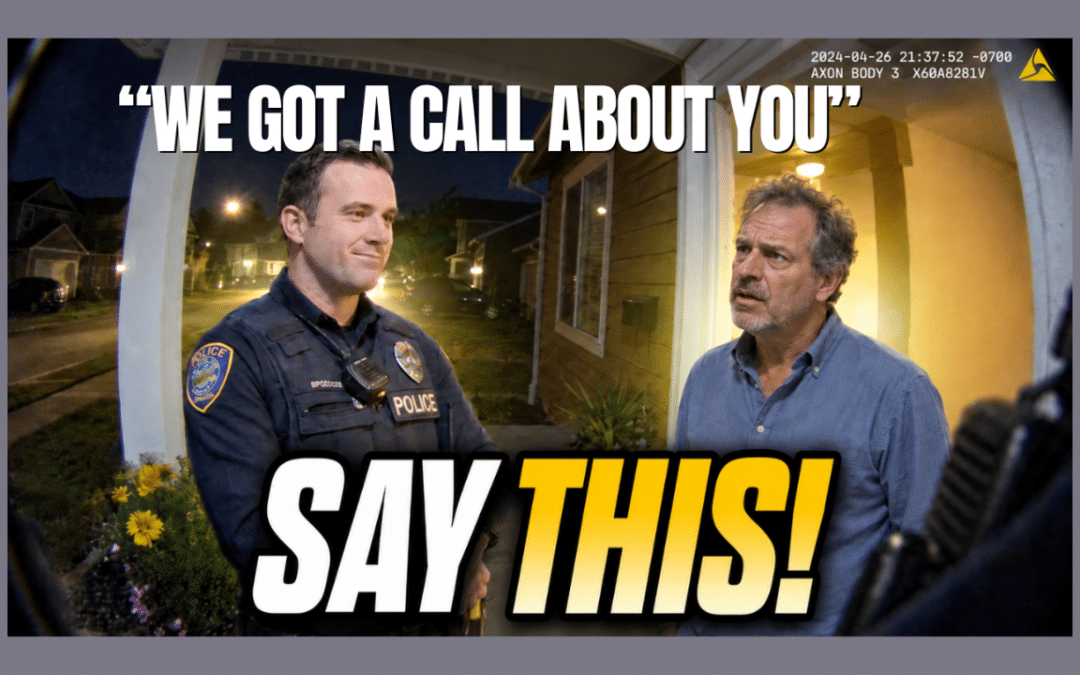What Should You Do When Police Come to Your Door for a Welfare Check?